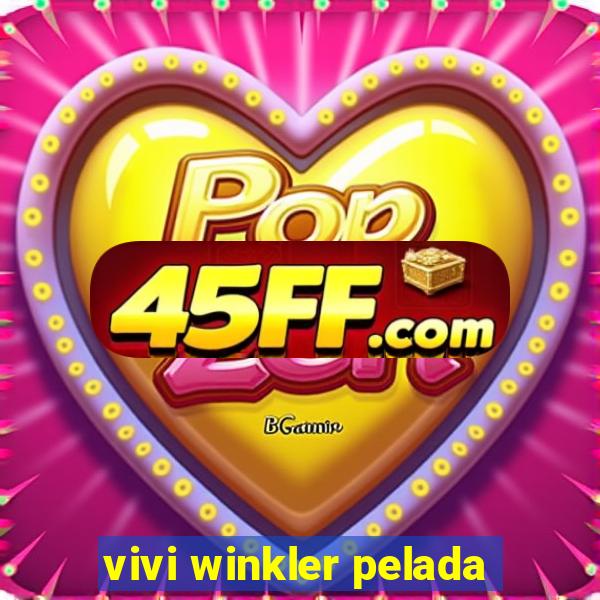 vivi winkler pelada